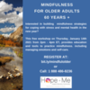 Mindfulness for Older Adults - January 14th 2021 from 2pm-4pm ET