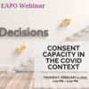 Consent and Capacity in the context of COVID-19