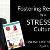 Dr. Gabor Maté presents "Fostering Resilience (in Children &amp; Youth)”: ONLINE LIVE STREAM