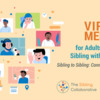 Virtual Peer Support Meetups for Adult Siblings of a Person with a Disability