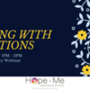 Recovery Webinar Series: Coping with Emotions