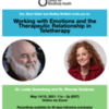 ONLINE Training w/ Drs. Leslie Greenberg &amp; Rhonda Goldman – Working with Emotions and the Therapeutic Relationship in Teletherapy