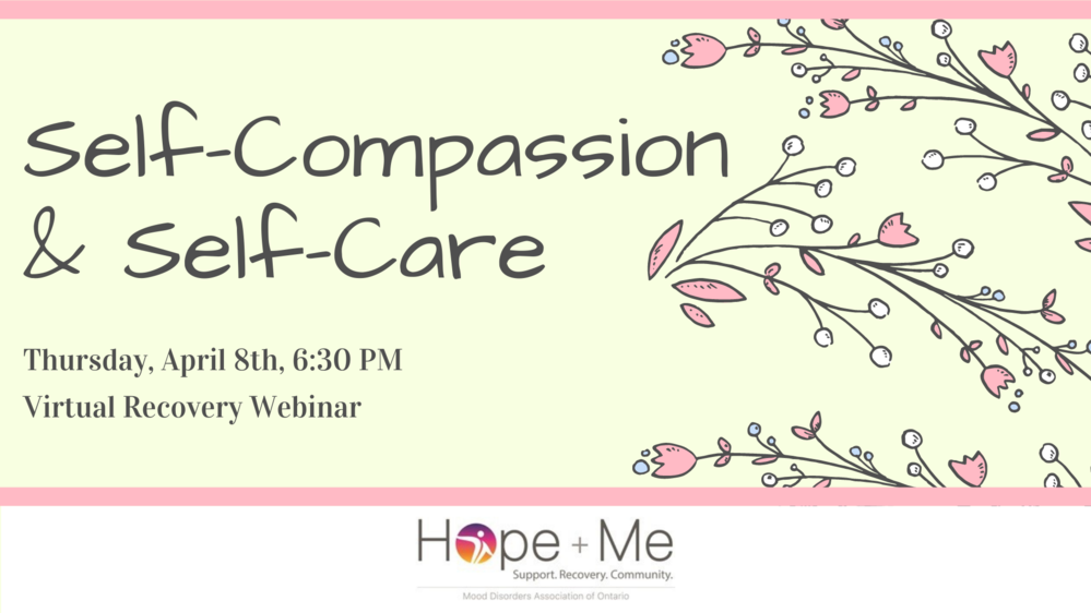 Recovery Webinar Series: Self-Compassion and Self-Care