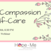 Recovery Webinar Series: Self-Compassion and Self-Care