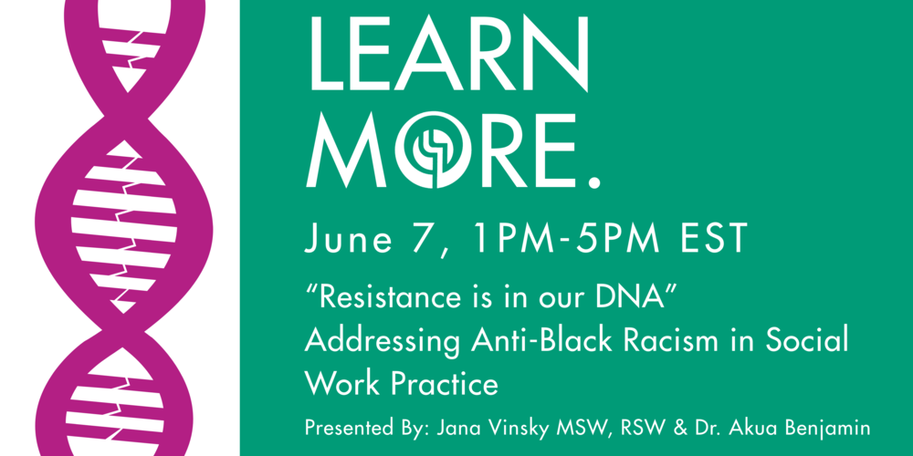 “Resistance is in our DNA” Addressing Anti-Black Racism in Social Work Practice