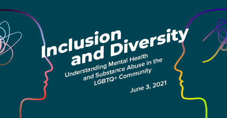 EHN Canada Webinar: Inclusion and Diversity - Understanding Mental Health and Substance Abuse in the LGBTQ+ Community