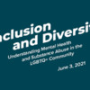 EHN Canada Webinar: Inclusion and Diversity - Understanding Mental Health and Substance Abuse in the LGBTQ+ Community