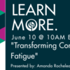 Transforming Compassion Fatigue - FREE for RSWs and RSSWs