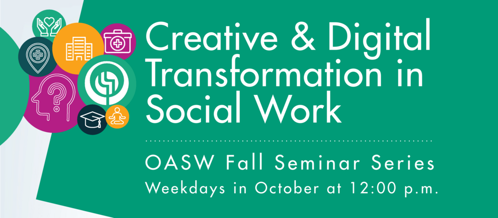 OASW Learning Centre: Fall Seminar Series
