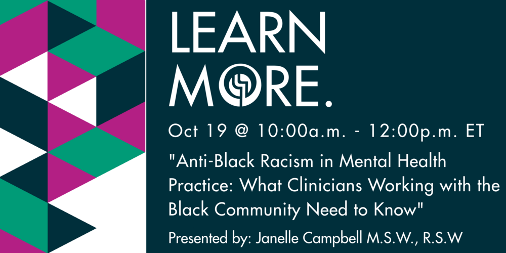 OASW Learning Centre: Anti-Black Racism in Mental Health Practice: What Clinicians Working with the Black Community Need to Know
