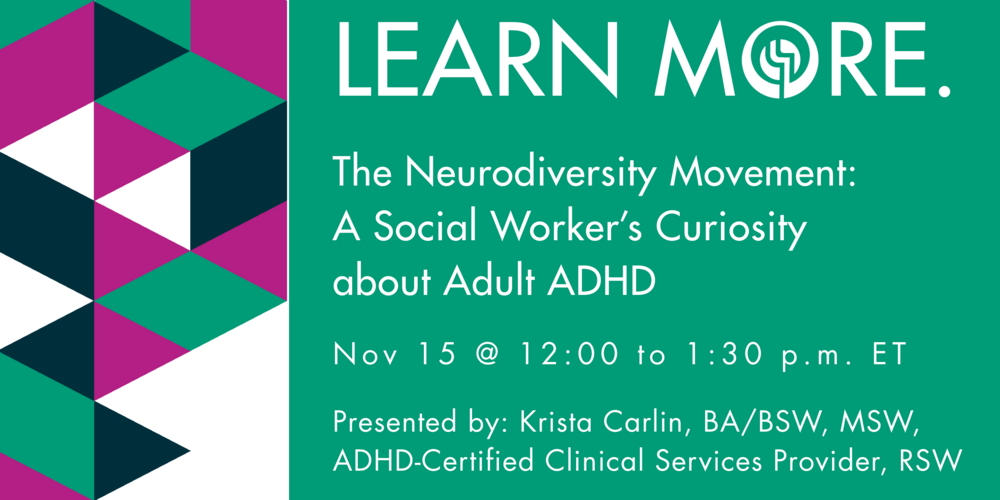 The Neurodiversity Movement: A Social Worker’s Curiosity about Adult ADHD