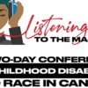 Listening to the Margins (Virtual) Conference: Childhood Disability &amp; Race