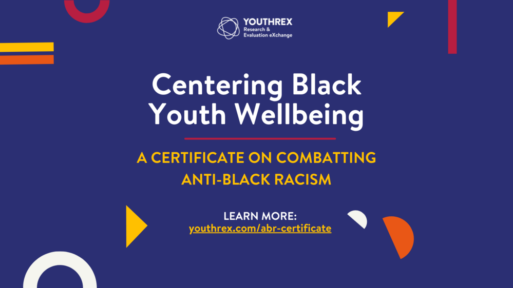 Centering Black Youth Wellbeing Online Certificate