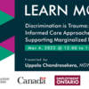 Discrimination is Trauma: Trauma-Informed Care Approaches for Supporting Marginalized Populations
