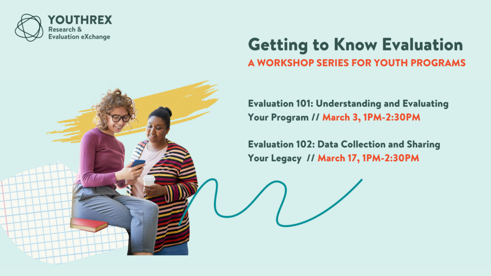 Getting to Know Evaluation 102: Data Collection and Sharing Your Legacy