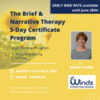 The Brief &amp; Narrative Therapy 5-Day Certificate Program - SUMMER INTENSIVE