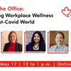 Back to the Office: Redefining Workplace Wellness in the Post-Covid World