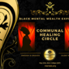 BMWE ~ COMMUNAL HEALING CIRCLE