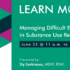 Managing Difficult Emotions in Substance Use Recovery