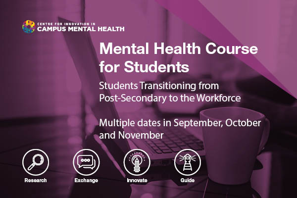 CICMH Course: Students Transitioning from Post-Secondary to the Workforce