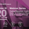CICMH Webinar: Feeling Welcomed: Creating Space for Indigenous Students at the University of Guelph