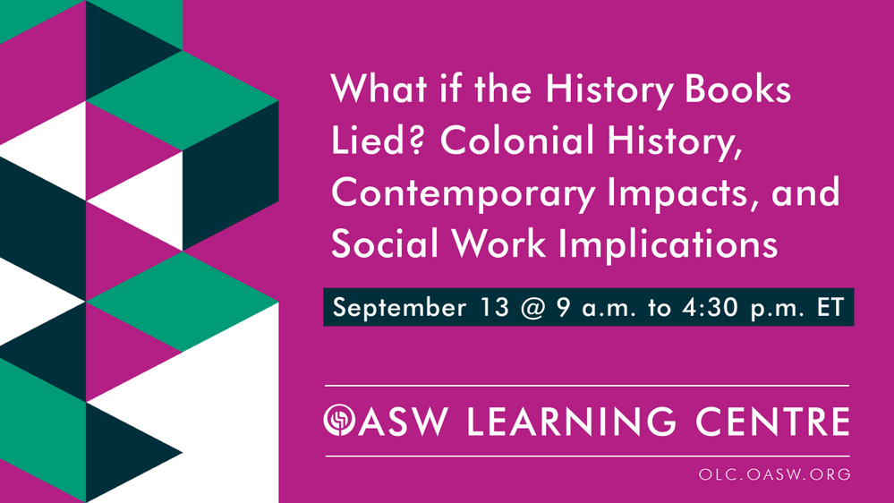 What if the History Books Lied?: Colonial History, Contemporary Impacts, and Social Work Implications