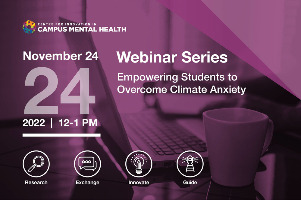 CICMH Webinar: Empowering Students to Overcome Climate Anxiety
