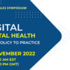 DIGITAL MENTAL HEALTH FROM POLICY TO PRACTICE