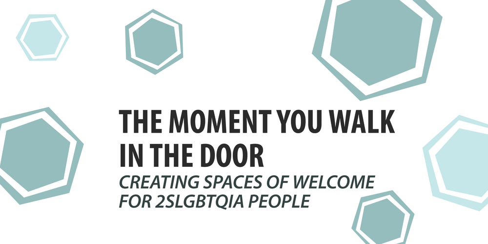 Creating Spaces of Welcome for 2SLGBTQIA People
