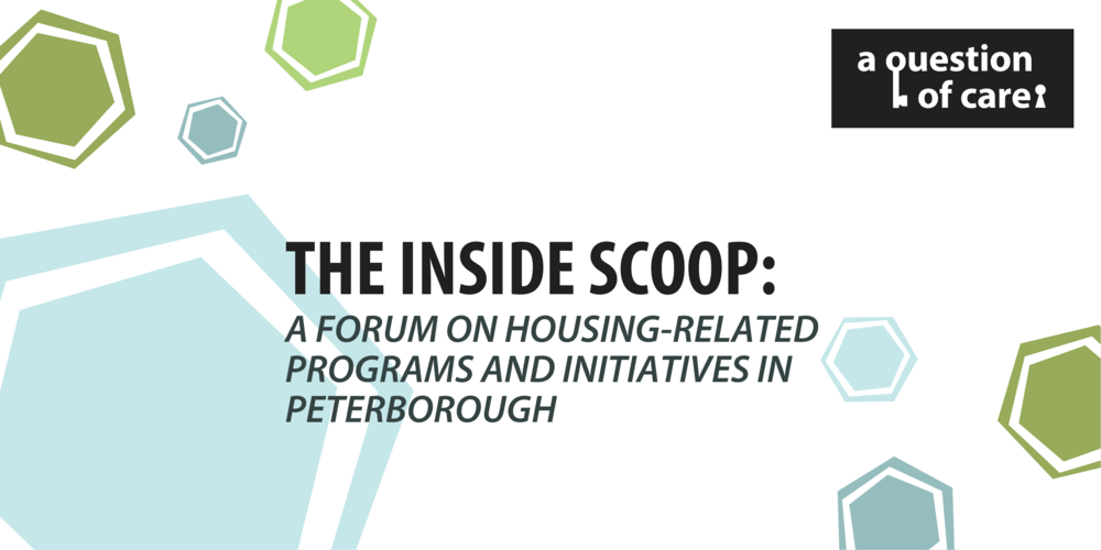 The Inside Scoop: A Forum on Housing-Related Programs and Initiatives in Peterborough
