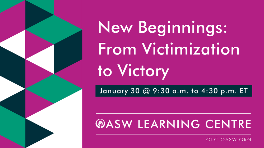 New Beginnings: From Victimization to Victory