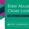 Elder Abuse - A Closer Look