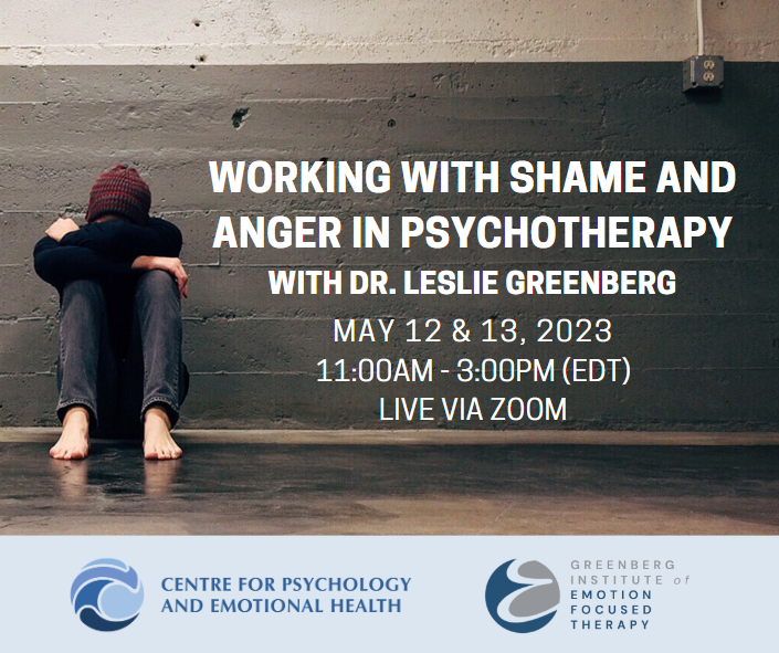 Working with Shame and Anger in Psychotherapy with Dr. Leslie Greenberg