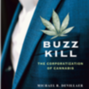 Mark your calendar for Book Launch for Buzz Kill: The Corporatization of Cannabis