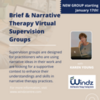 Brief &amp; Narrative Therapy Virtual Supervision Group