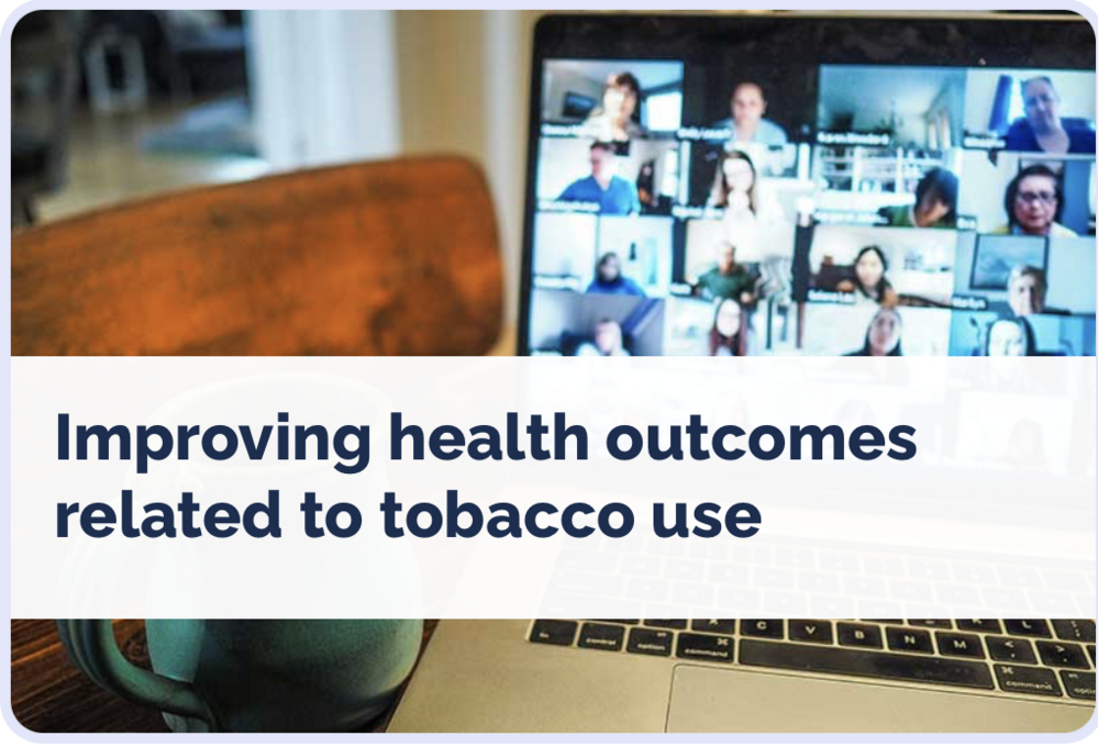FREE Webinar - Improving health outcomes related to tobacco use