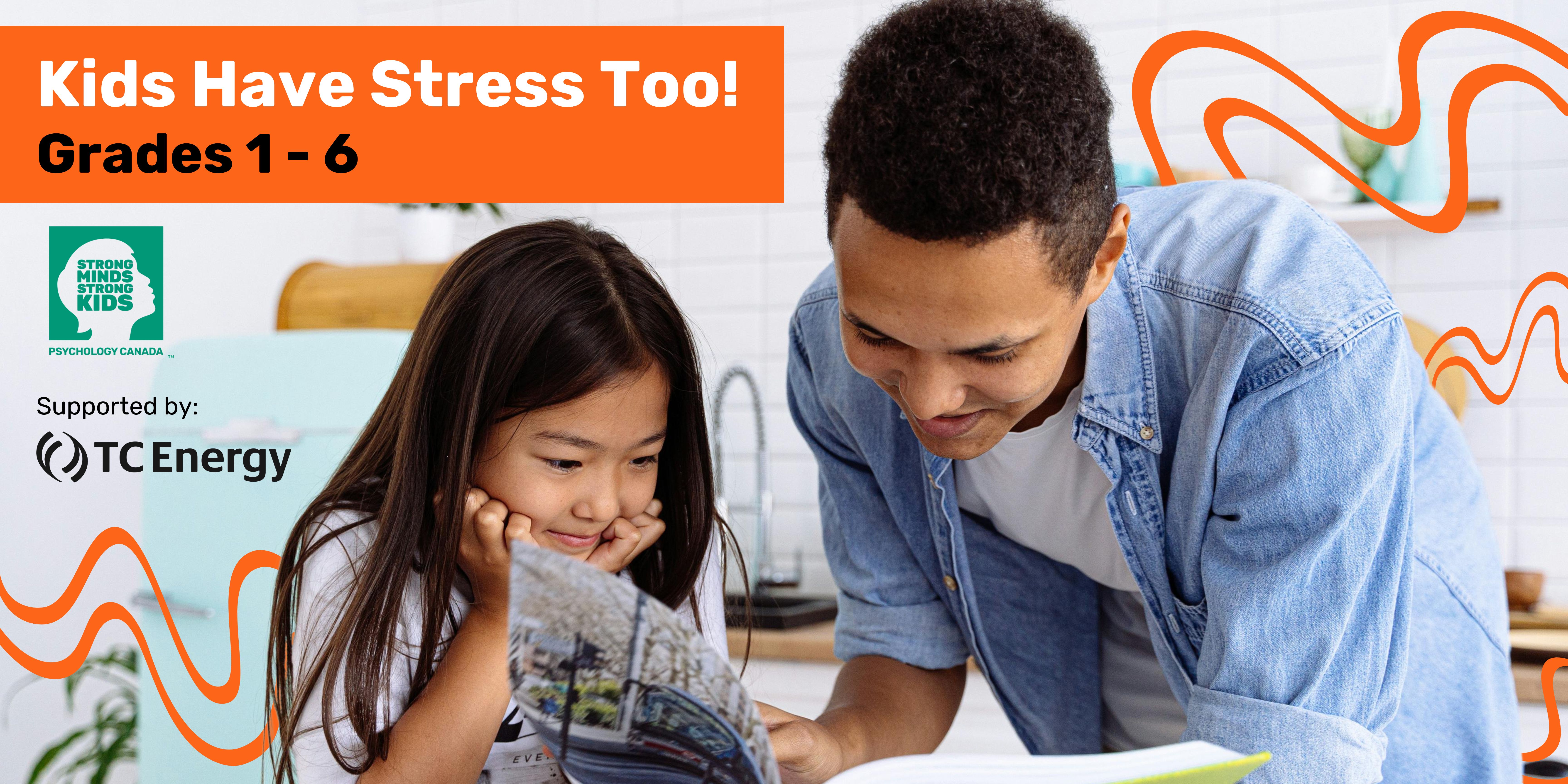 Adult and child looking at a magazine; "Kids Have Stress Too! Grades 1-6" in an orange text box; Orange swirls in the background