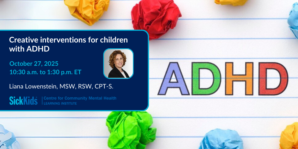 SickKids CCMH LI logo with colourful letters ADHD 