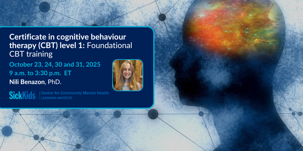 SickKids CCMH LI logo along with an image of person profile created with colours and dots and text Certificate in cognitive behaviour therapy (CBT) level 1: Foundational CBT training
