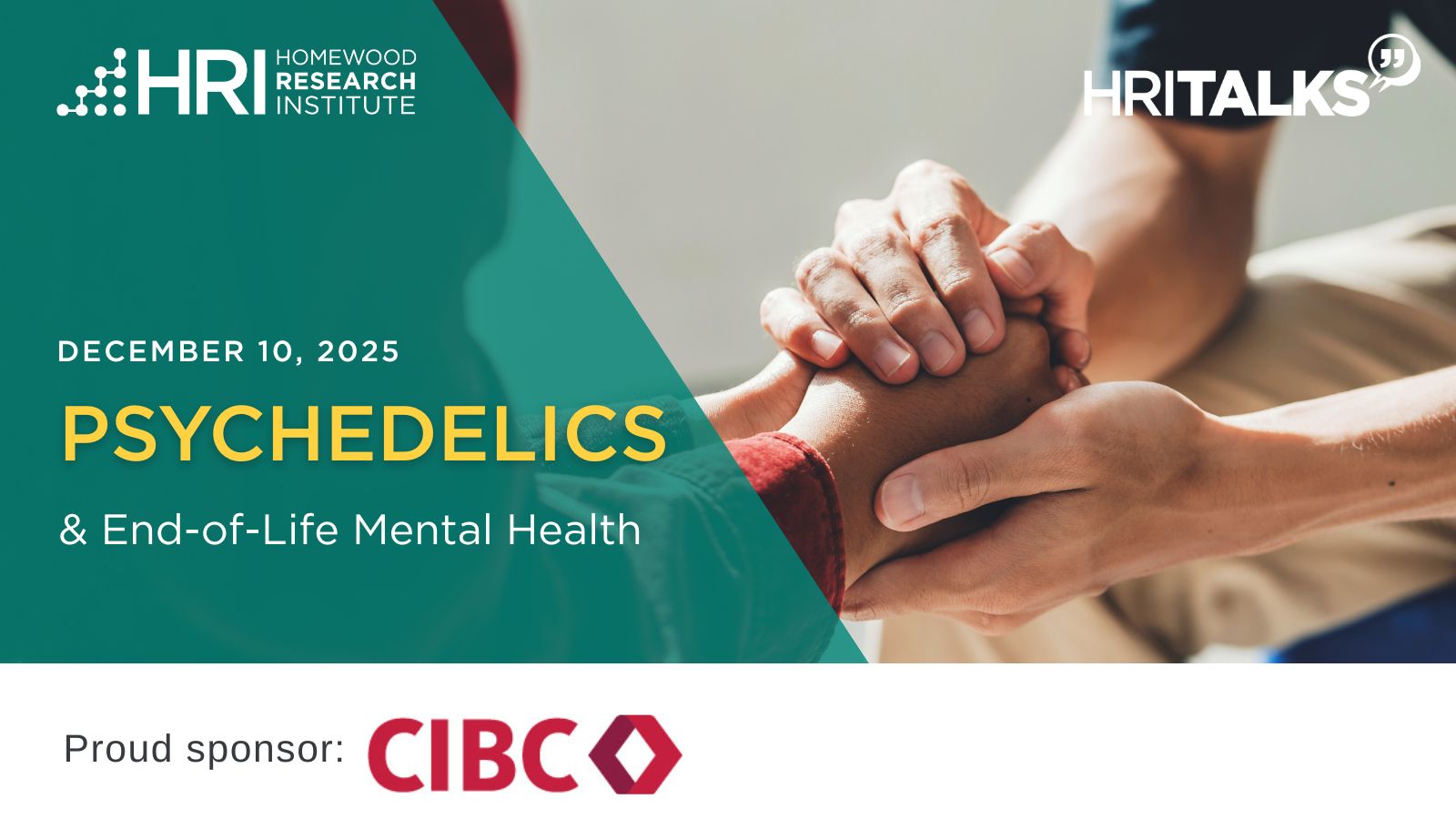 Close up photo of people holding hands. Teal overlay has the event name on it. Also feature HRI logo, HRI Talk lol, and proud sponsor CIBC's logo.